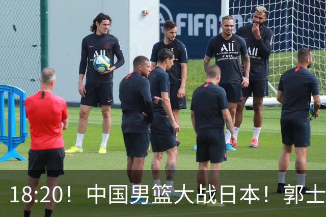 18:20！中国男篮大战日本！郭士强极有可能做出以下四个调整